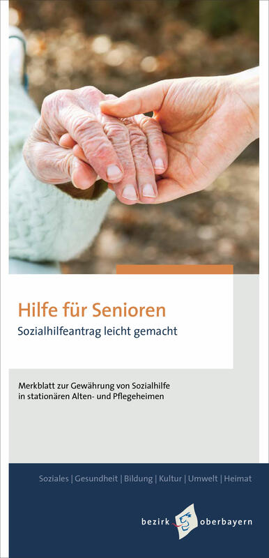 Cover des Flyers "Hilfe fr Senioren: Sozialhilfeantrag leicht gemacht":
Eine Hand hlt eine faltige Hand.