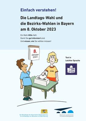 Das Wahl-Hilfe-Heft der Beauftragten der bayerischen Staatsregierung fr die Belange von Menschen mit Behinderung