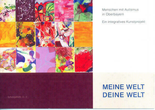 Titelseite des Katalogs "Meine Welt-Deine Welt: Menschen mit Autismus in Oberbayern"