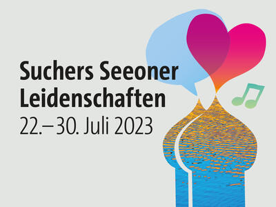 Veranstaltungs-Signet mit dem Text: "Suchers Seeoner Leidenschaften - 22.-30.Juli 2023"