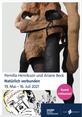 Einladungsflyer Collage aus zwei Bildern, oben eine Skulptur unten eien Zeichnung. Schrift: Pernilla Henrikson und Adriane Beck, Natürlich verbunden, 19.Mai -16.Juli 2021